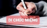 Khi nào di chúc miệng có hiệu lực pháp luật?